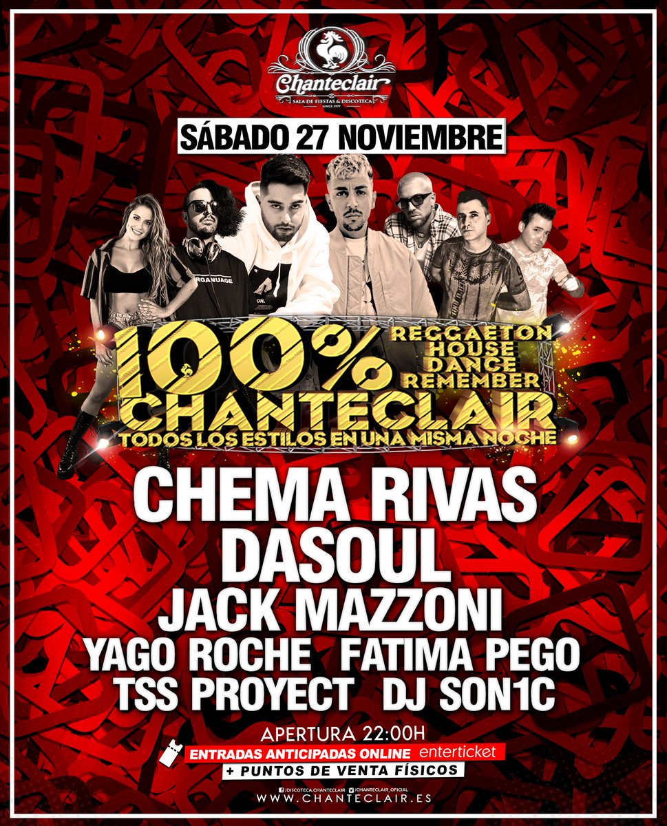 🔥 100% Chanteclair 🔥

Todos los estilos musicales en una misma noche 🎶

📆 Sábado 27 Noviembre.

👉 Chema Rivas
👉 Dasoul
👉 Jack Mazzoni
👉 Yago Roche
👉 Fátima Pego
👉 Tss Proyect
👉 DJ Son1c

🎫 Muy pronto entradas anticipadas a la venta.