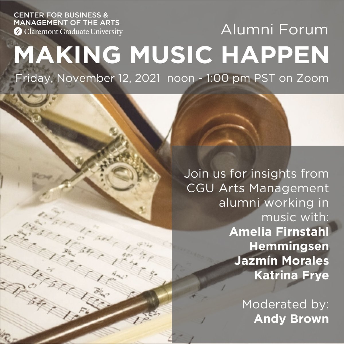 Join us on Zoom November 12 at noon PST for our alumni forum "Making Music Happen". Registration is still open: admissions.cgu.edu/register/makem…