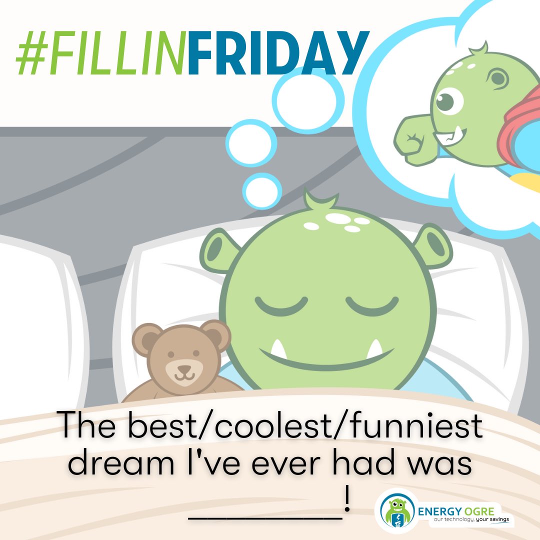 EnergyOgre's tweet photo. Happy #fillinfriday!
We want to hear about your most memorable dream.
Did it make you wake up in a panic because you were late to 1st period, only to realize youโre 35 w/ a mortgage (& a killer electricity plan)?
Did you ๐ฅ crime dressed as a ๐?
Did we give ourselves away ๐? https://t.co/tP48PTtHAt