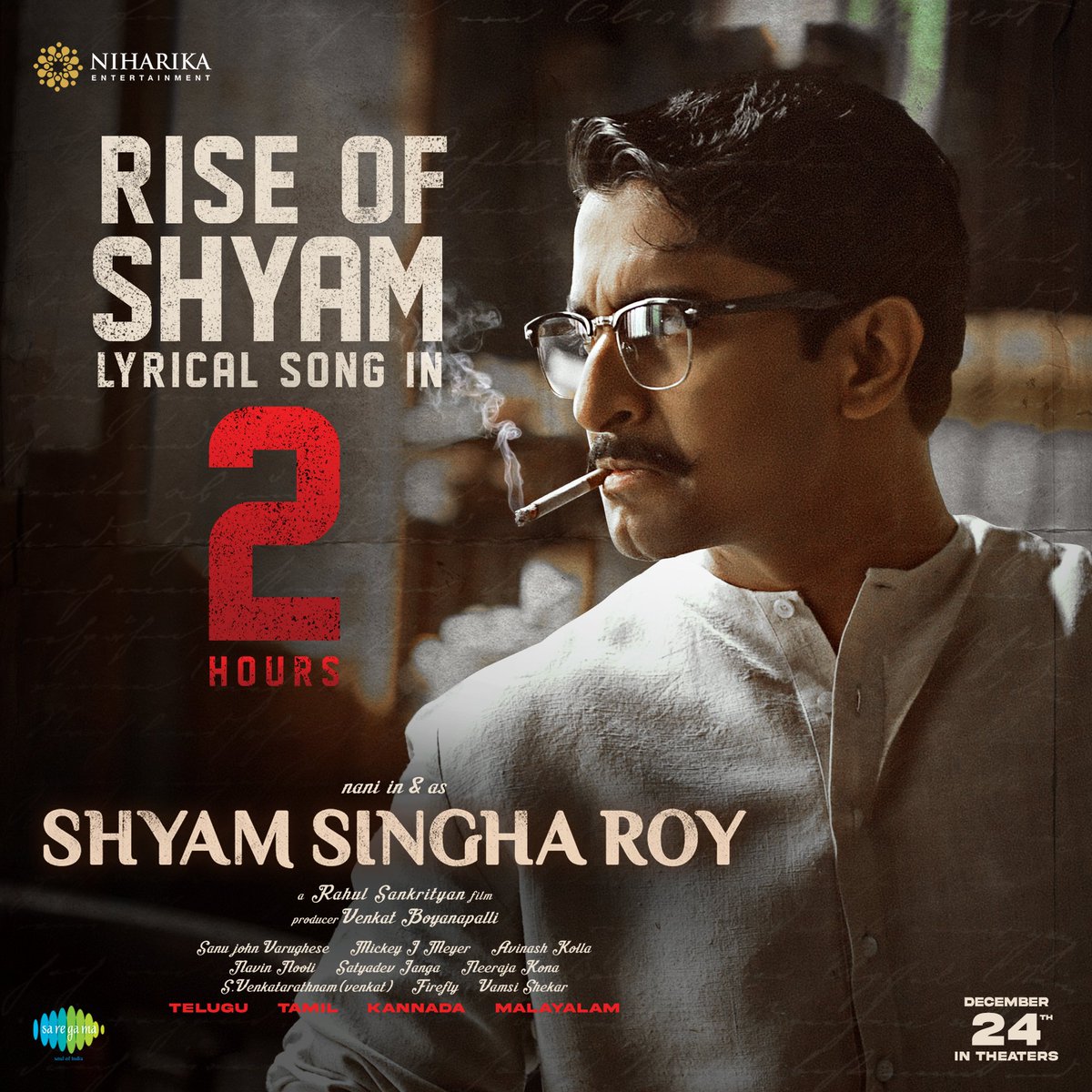 NiharikaEnt's tweet photo. Keep your SPEAKERS Ready🔊

Just 2 hours Left for #RISEOFSHYAM Releasing today at 11 AM🎼

A @MickeyJMeyer Musical

#ShyamSinghaRoy 🔱#SSRonDEC24th

@NameisNani @Rahul_Sankrityn @kk_lyricist @VishalDadlani @anuragkulkarni_ @CizzyOfficial @vboyanapalli @NiharikaEnt @saregamasouth https://t.co/2Bk1COigRD