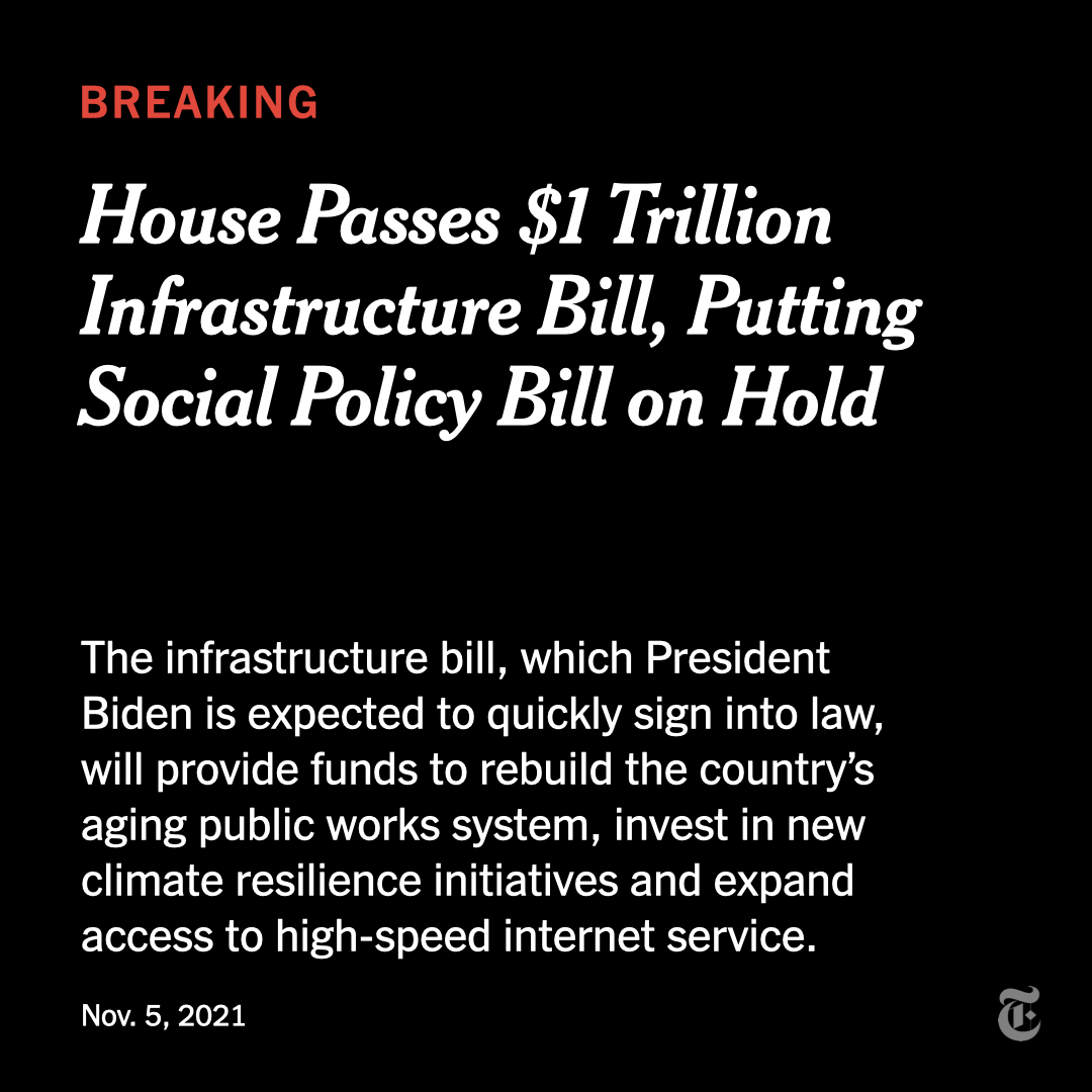 nytimes's tweet image. The infrastructure bill is the largest single investment of federal resources into infrastructure projects in more than a decade. The House put an even larger social safety net and climate change bill back on hold amid Democratic infighting. nyti.ms/3wnyjG1