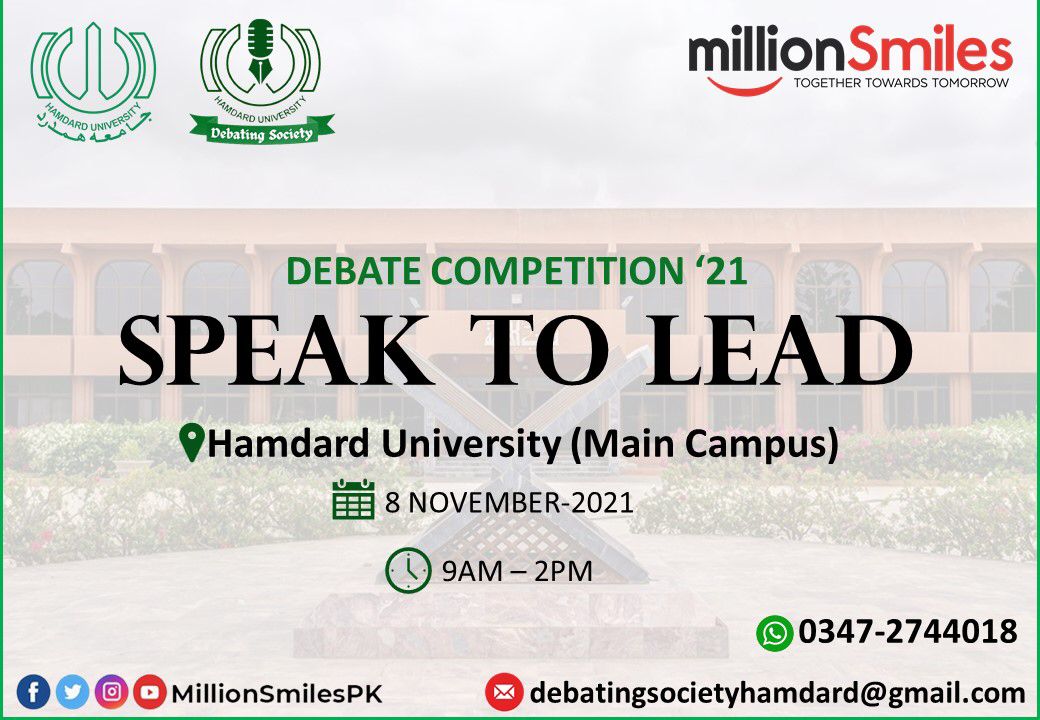 MillionSmilesPK's tweet photo. SPEAK TO LEAD with a #MillionSmiles...!

We are glad to announce that Million Smiles as a Joint Venture with Debating Society of Hamdard University declaring the "Debate Competition" in Hamdard University (Main Campus).

#Date: 8th November 2021 
#Time: 9AM-2PM https://t.co/L7Xl74H057