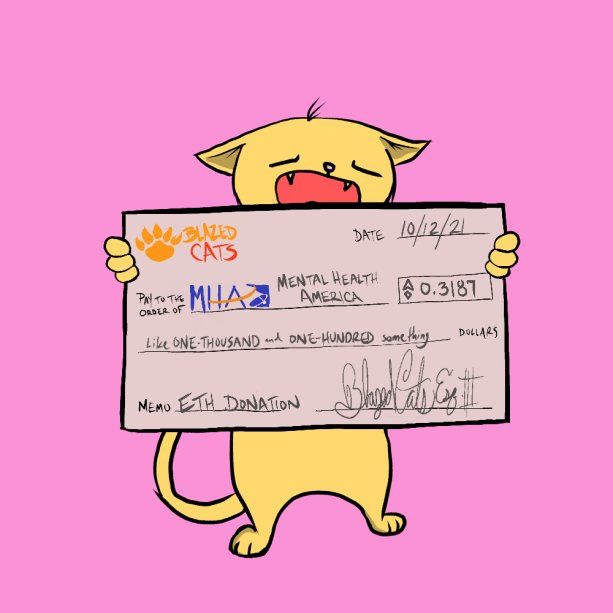 BlazedCats's tweet photo. Your daily reminder that we have donated over $300k to 
@MentalHealthAm
 #BlazedChecks #EndlessUtility #AutomatedDonations https://t.co/RvxE8v0vve