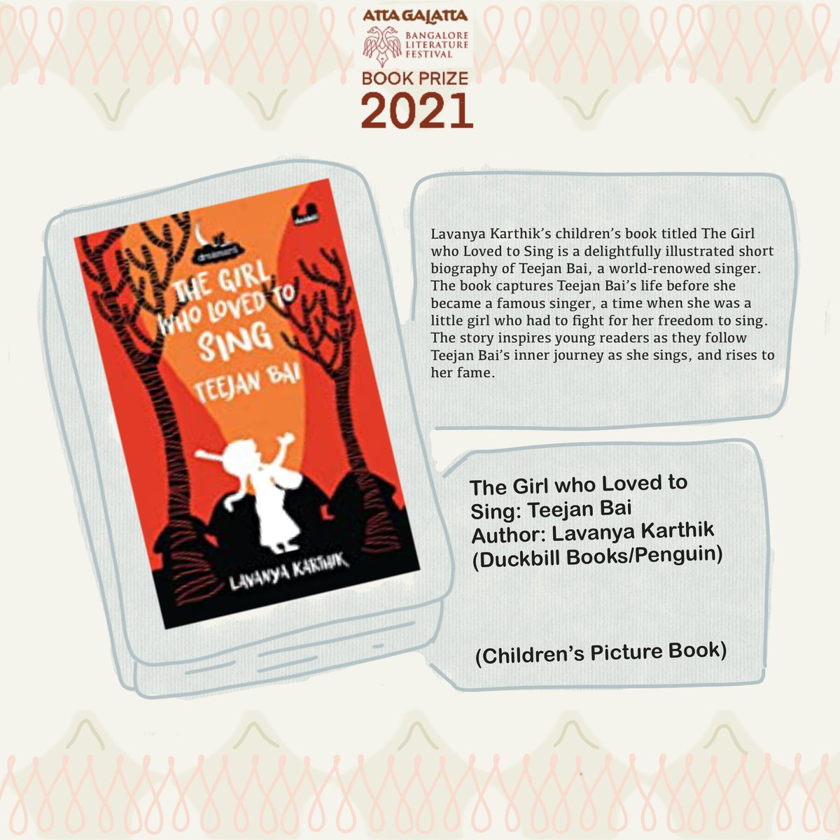 AttaGalatta's tweet photo. Congratulations to The Girl who Loved to Sing, authored by Lavanya Karthik, and published by Duckbill Books for making it to the AGBLF Book Prize 2021 shortlist for the Children's Picture Book category!

#LavanyaKarthik @DuckbillBooks @PenguinIndia https://t.co/knrvvHGKWk
