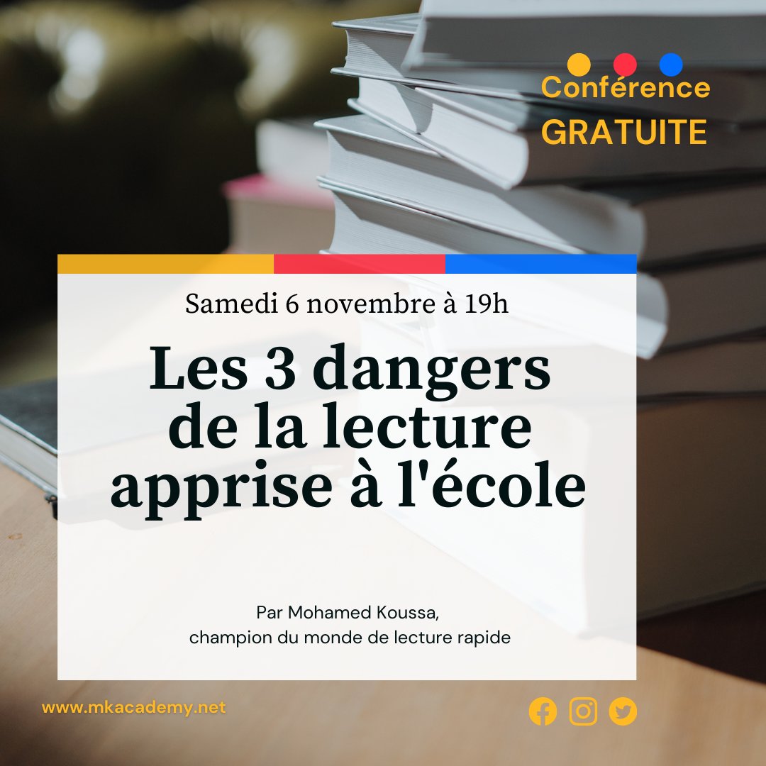 mohkoussa's tweet image. 𝟑 DANGERS 𝐃𝐄 𝐋𝐀 𝐋𝐄𝐂𝐓𝐔𝐑𝐄 𝐀𝐏𝐏𝐑𝐈𝐒𝐄 𝐀̀ 𝐋&apos;𝐄́𝐂𝐎𝐋𝐄
🗓Samedi 6 𝐧𝐨𝐯𝐞𝐦𝐛𝐫𝐞 𝐚̀ 𝟐𝟎𝐡
👉Inscriptions : buff.ly/3CFZ22W

#lectureefficace #lecturerapide #apprendre #mkacademy #mohamedkoussa #methodedelecture