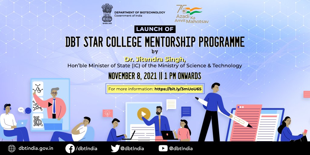 📢@DrJitendraSingh, Hon’ble MoS (IC), S&T will launch the @DBTIndia STAR College Mentorship Programme 📅November 8, 2021 ⏱️1 PM Onwards 📺bit.ly/3mUoU65 @rajesh_gokhale @AmritMahotsav #IndiaAt75 #AzadiKaAmritMahotsav