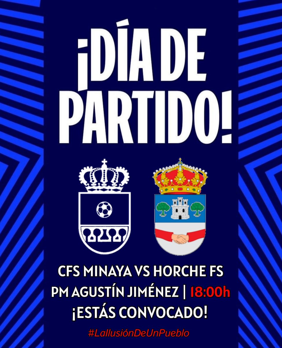 🗣️ ¡DÍA DE PARTIDO! 💙

AFICIÓN... ¡ESTÁIS CONVOCADOS!

✨⏰ Nos vemos a las 18:00h en el AGUSTÍN JIMÉNEZ ⏰✨

VS @horche.f.s

¡Vamos MINAYA!

#TodoAlAzul #LaIlusiónDeUnPueblo #Volveremos