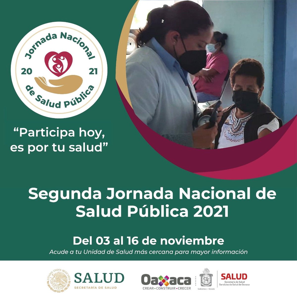 SSO_GobOax's tweet photo. #RecuerdaQué 
Estamos en la Segunda Jornada Nacional de Salud Pública #JNSP2021, y del 3 al 16 de noviembre, se intensificarán las acciones de prevención y promoción en las Unidades Médicas de los @SSO_GobOax.

✅¡Participa hoy, es por tu salud!

#MeCuido #PorAmorALaVida https://t.co/nrqrRoSse0