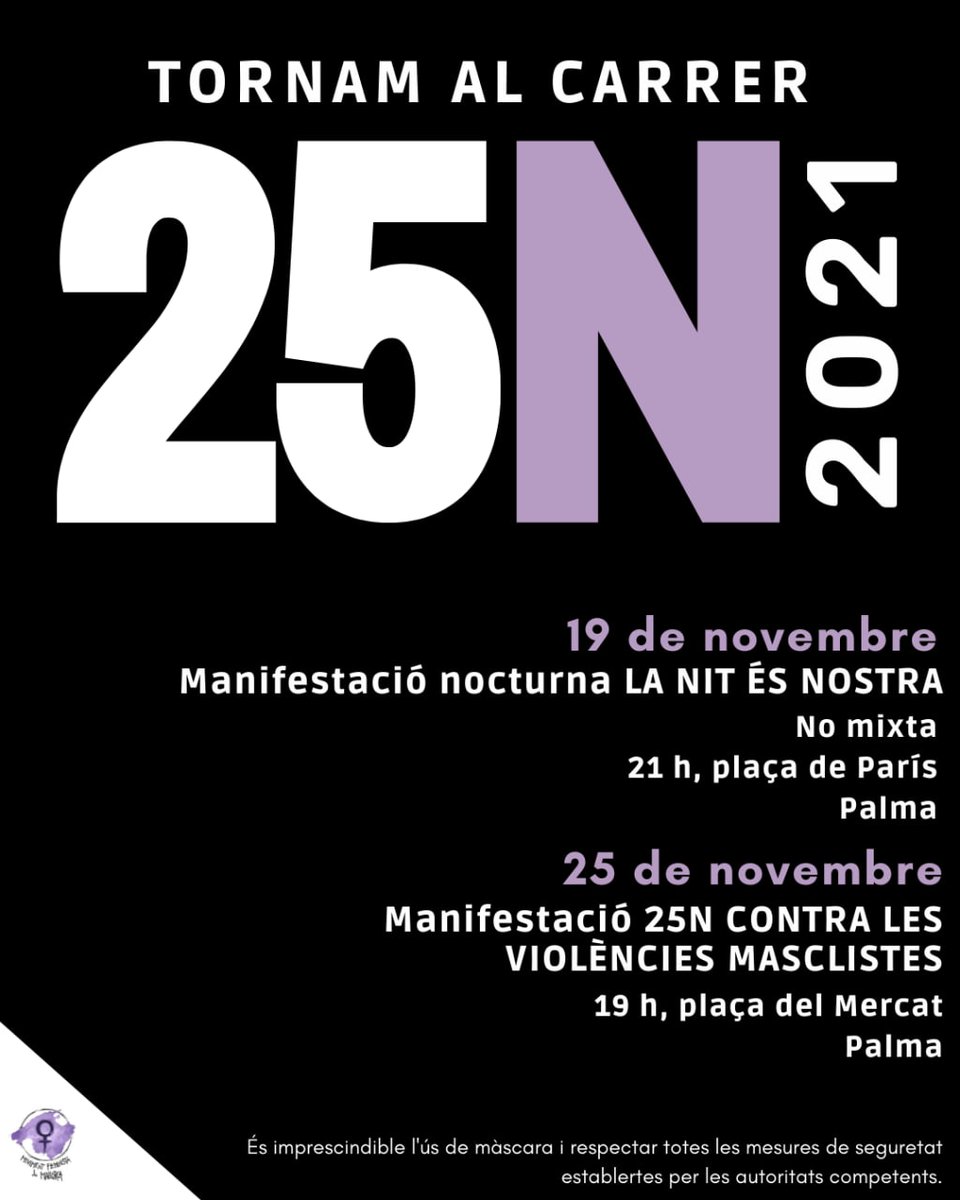 S'acosta el #25N i enguany podrem sortir al carrer per tornar a mostrar el nostre rebuig i la nostra indignació davant la violència masclista q patim les dones pel fet de ser-ho. 
T'hi animes? 
Apuntau-vos aquestes dates: 
🗓 19 i 25 de novembre.
Anirem informant. 
#25N2021