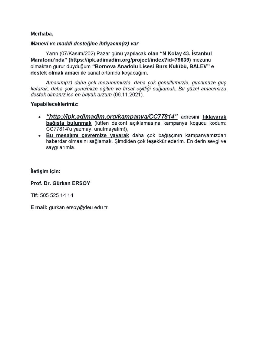ersoygurkan's tweet photo. Manevi/maddi desteğinize ihtiyacım(ız) var. 
“N Kolay 43. İstanbul Maratonu’nda” mezunu olmaktan gurur duyduğum “Bornova Anadolu Lisesi Burs Kulübü, BALEV” e destek için sanal koşacağım. Bilgiler ek dosyada .Çok teşekkür ederim.
#adimadim #iyilikpesindekos #balevburskulubu #balev https://t.co/J1txlNHa66