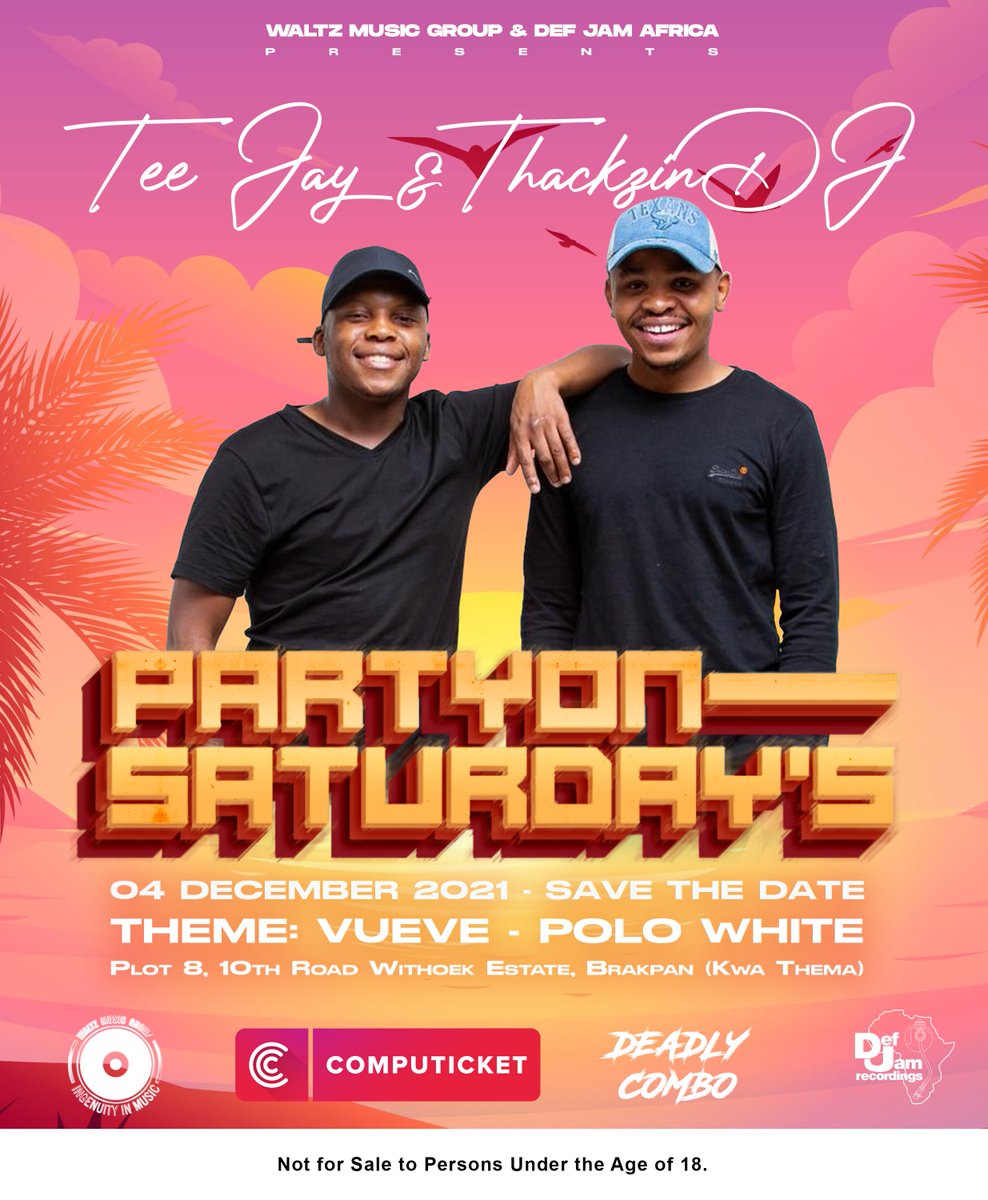 Join the kings Of The Surface - <a href="/ThackzinDj/">ThackzinDJ</a>  &amp; <a href="/TeeJayChuene/">Tee Jay SA</a> at “Party On Saturday’s”  happening on the 4th Of December at Kwa Thema