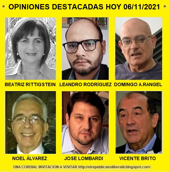 #DIARIODEOPINIÓN ANÁLISIS, DE VENEZUELA PARA EL MUNDO, INTERNACIONALES Y NACIONALES, OPINIONES DESTACADAS, NOTICIAS, PULSAR LA IMAGEN elrepublicanoliberalii.blogspot.com hoy  SÁBADO 06/11/2021  
@caivenlinea @leandrotango @DomingoAlbertoR 
@alvareznv @lombardijose @vicentejbrito