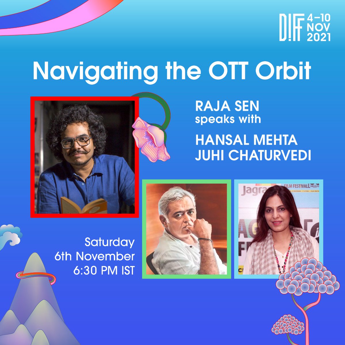 DIFFindia's tweet photo. Enjoying the films? Take an engaging break with @mehtahansal & Juhi Chaturvedi, LIVE today at 6:30pm IST, joined by @RajaSen! Indie filmmakers entering the OTT world, take note ✏️
Registration is open to all passholders. Get yours & sign up at https://t.co/ydH6HZi376! #DIFF2021 https://t.co/sRQxrhkuYV