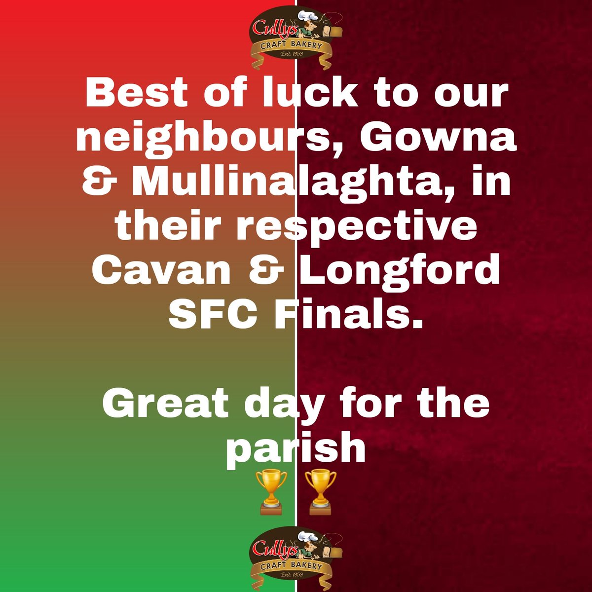 cullysbakery's tweet photo. Best of luck to @gownagaa & @TheLaurelsM in tomorrow's Cavan & Longford Senior Football Championship Finals. A fantastic day for the parish & hopefully there's 2 cups at the bridge Sunday evening 🏆🏆
#2clubs #2counties #2provinces #1parish 🏐🏐 https://t.co/mac27Bg8Gn