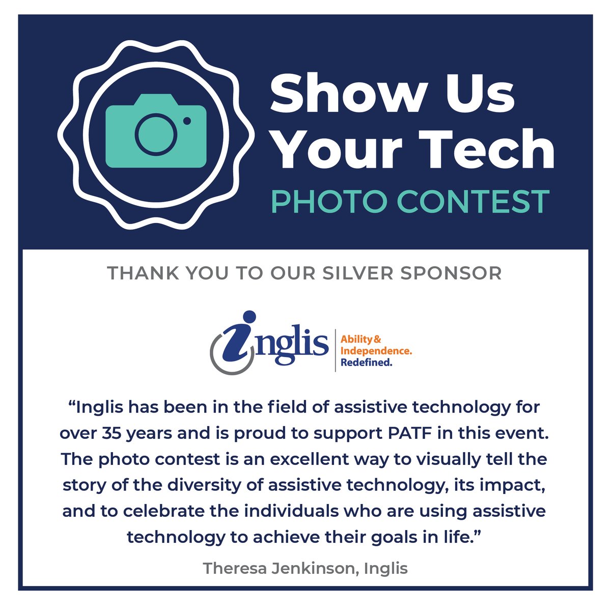 PennsylvaniaATF's tweet photo. Thank you to Silver Sponsor @INGLISdotorg for sponsoring our #ShowUsYourTech Photo Contest and helping to raise awareness for #AssistiveTechnology! For over 35 years Inglis has been in the field of AT working with people with disabilities. Learn more at https://t.co/37I2u7qHeP https://t.co/OGu1oZbOXW
