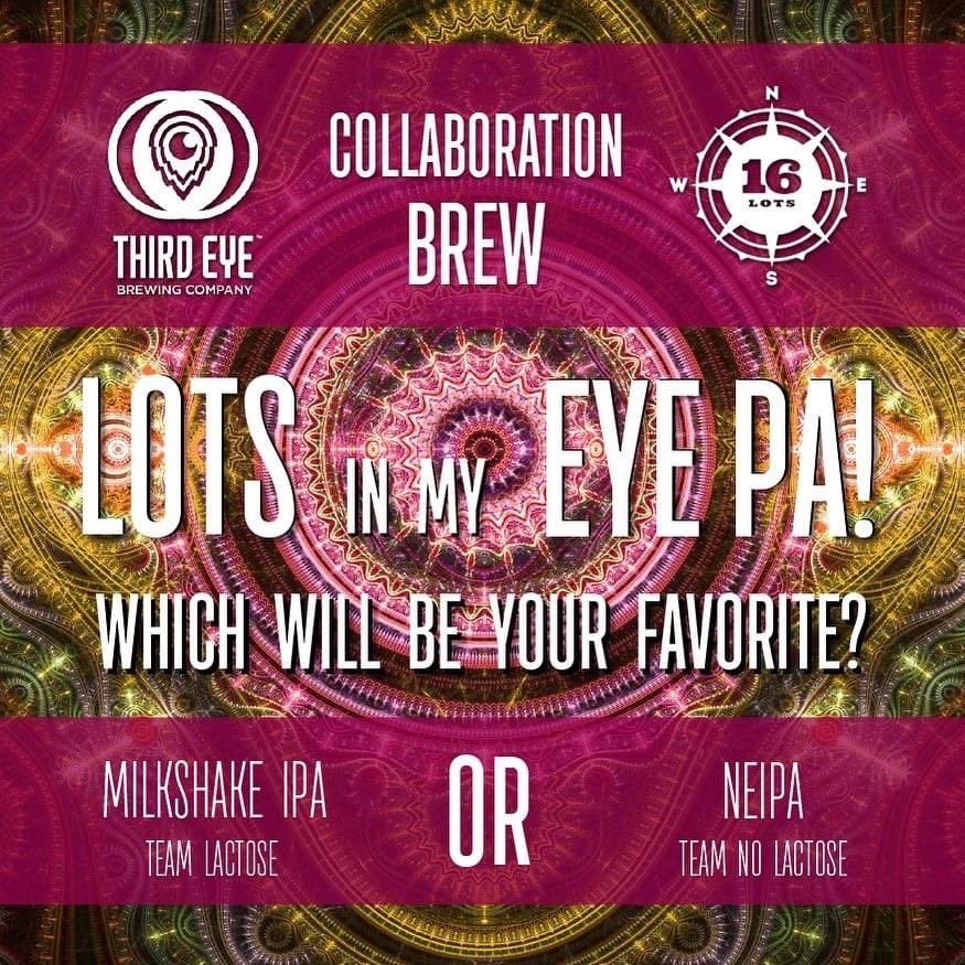 ThirdEyeBrew's tweet photo. This weekend, we are featuring @16lotsbrewing NEIPA version of our LOTS IN MY EYE PA! collaboration. Come in and try them both!! #milkshakeorneipa #teamlactose #teamnolactose #GoodThingsAreBrewing #LiveLifeDoGoodDrinkBeer #DrinkLocal #Sharonville #OhioCraftBeer #CincyCrafted https://t.co/KF3PcTJtjk