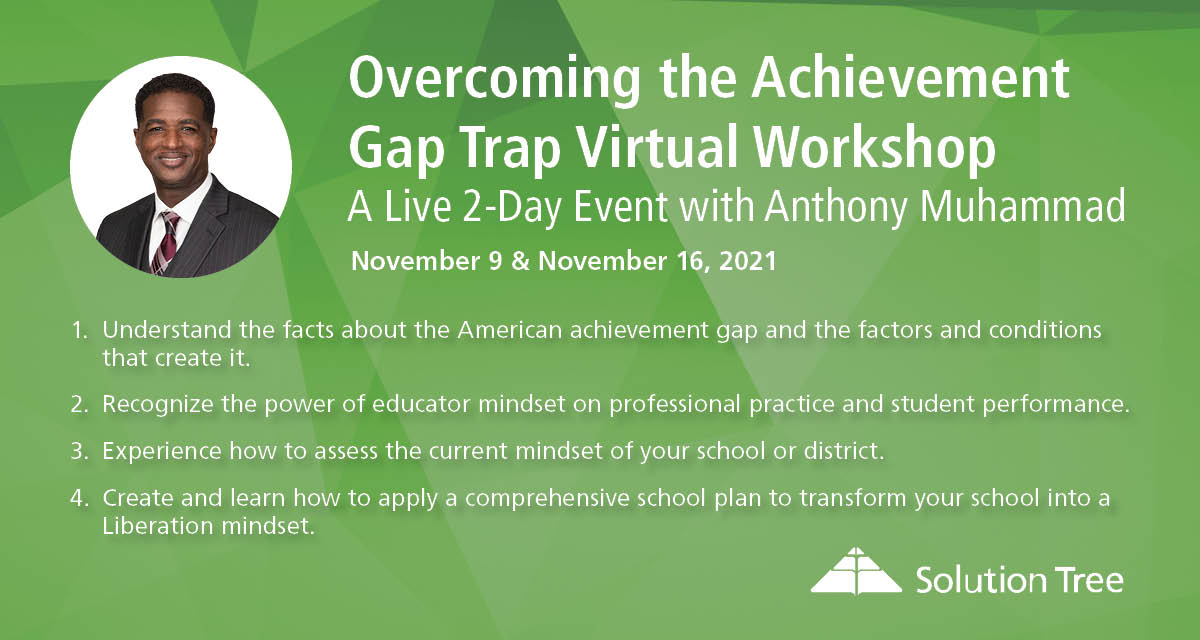 Understand the facts about the American achievement gap &amp; the factors/conditions that create it.

We will start to examine our current reality &amp; make concrete plans to create a Liberation mindset at your school. Join <a href="/newfrontier21/">Dr. Anthony Muhammad</a>!

💻 November 9 &amp; 16: bit.ly/3lG2GnD
