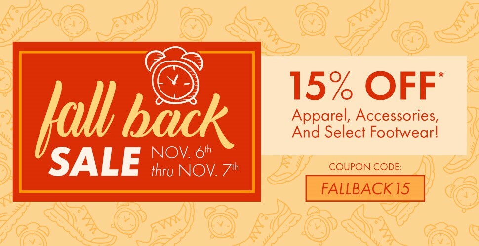 Our Fall Back Sale is happening this weekend, Saturday and Sunday! Visit one of our stores and get 15% Off almost everything including closeout shoes, running apparel, accessories, electronics, and more. Discounts are available on in-stock items only. Not valid on special orders.