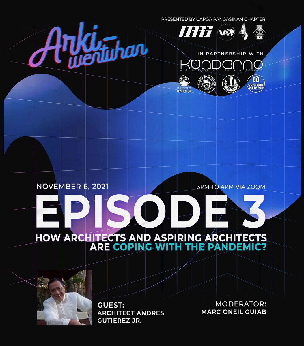 UAPGAPangasinan's tweet photo. ARKIWENTUHAN EPISODE 3 : How Architects and Aspiring Architects are Coping with the Pandemic
With our guest speakers : Ar. Andres Gutierez Jr. EUAP
#UAPGAPangasinan
#ArribaAreaA
#UAPGAAreaA
#UAPGAAreaA1A
#DaretoLead
#UAPGADare
#17YearsOfService https://t.co/2hKn7BI9UL