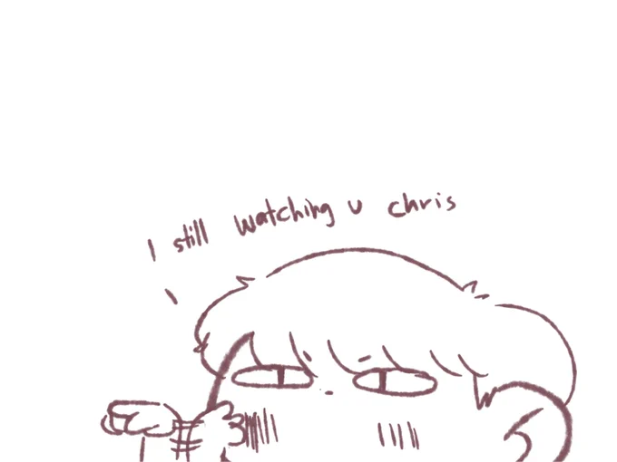 he's still watching u 