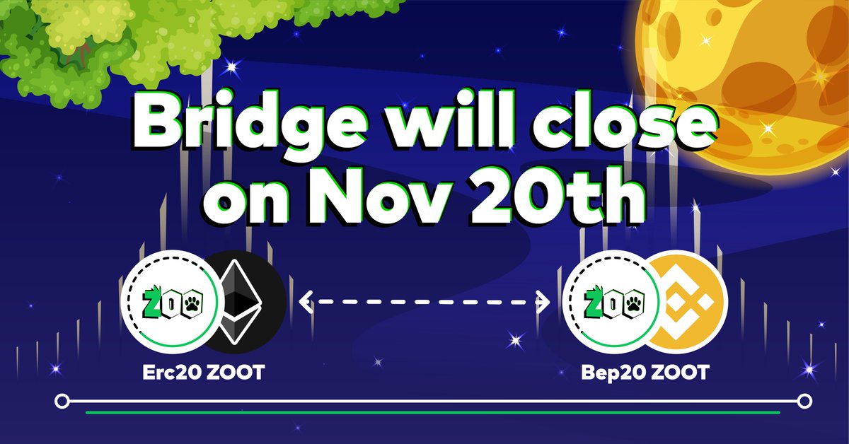 📍The ETH-BSC Bridge is active again and being active for more 2 weeks before closing on November 20.

📍The whole ZooToken ecosystem will be migrated to the BSC network after the ETH-BSC Bridge is closed. As a result, the gas fee will be drastically decreased.

$ZOOT #ZooToken