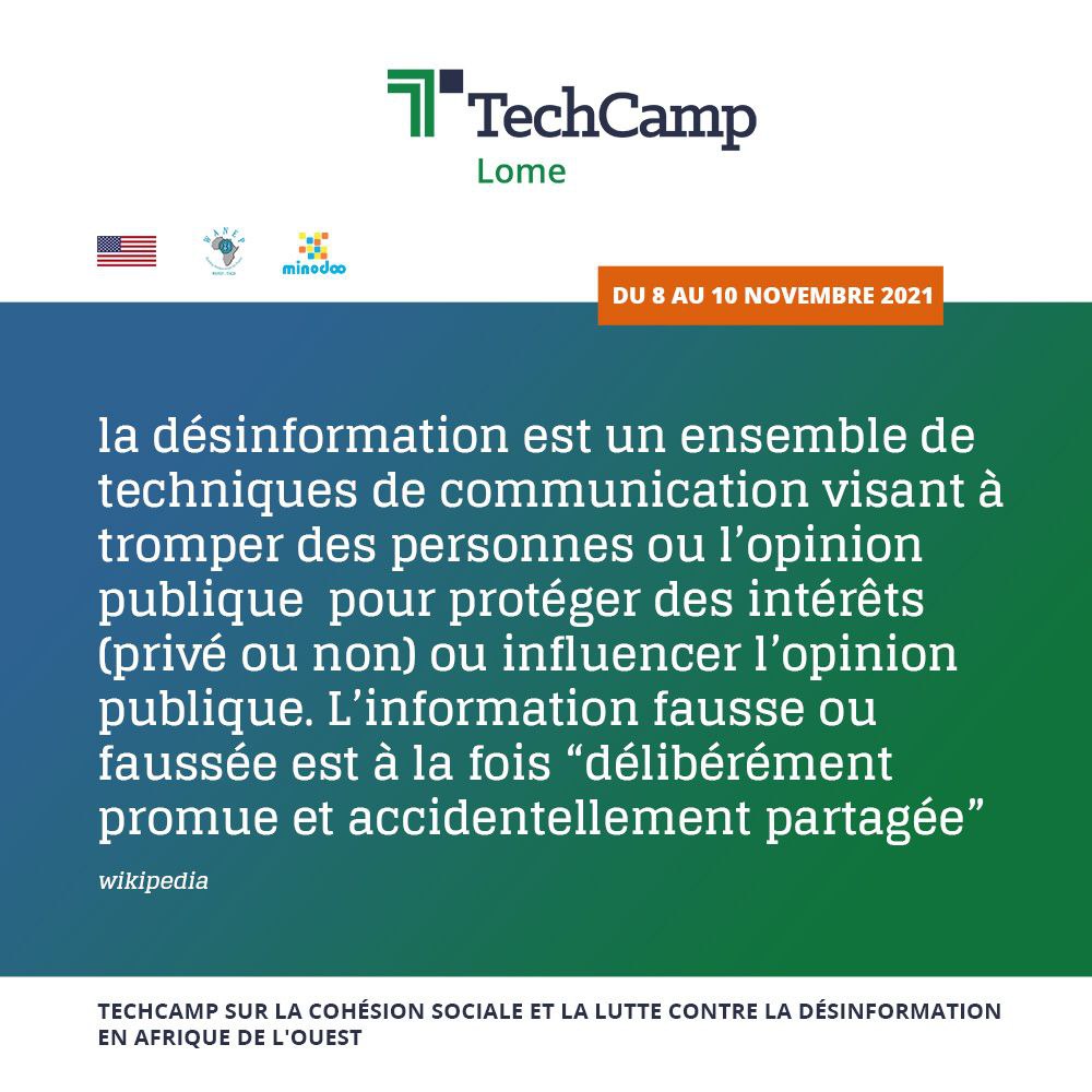 Le TechCamp sur la cohésion sociale et la lutte contre la désinformation en Afrique de l'ouest se déroulera du 08 au 10 Novembre. 
Prendront part à ce TechCamp: Journalistes, Blogueurs, Hommes de médias venus de la #cotedivoire, de la #Guinée, du #Benin et du #Togo. #TgTwittos