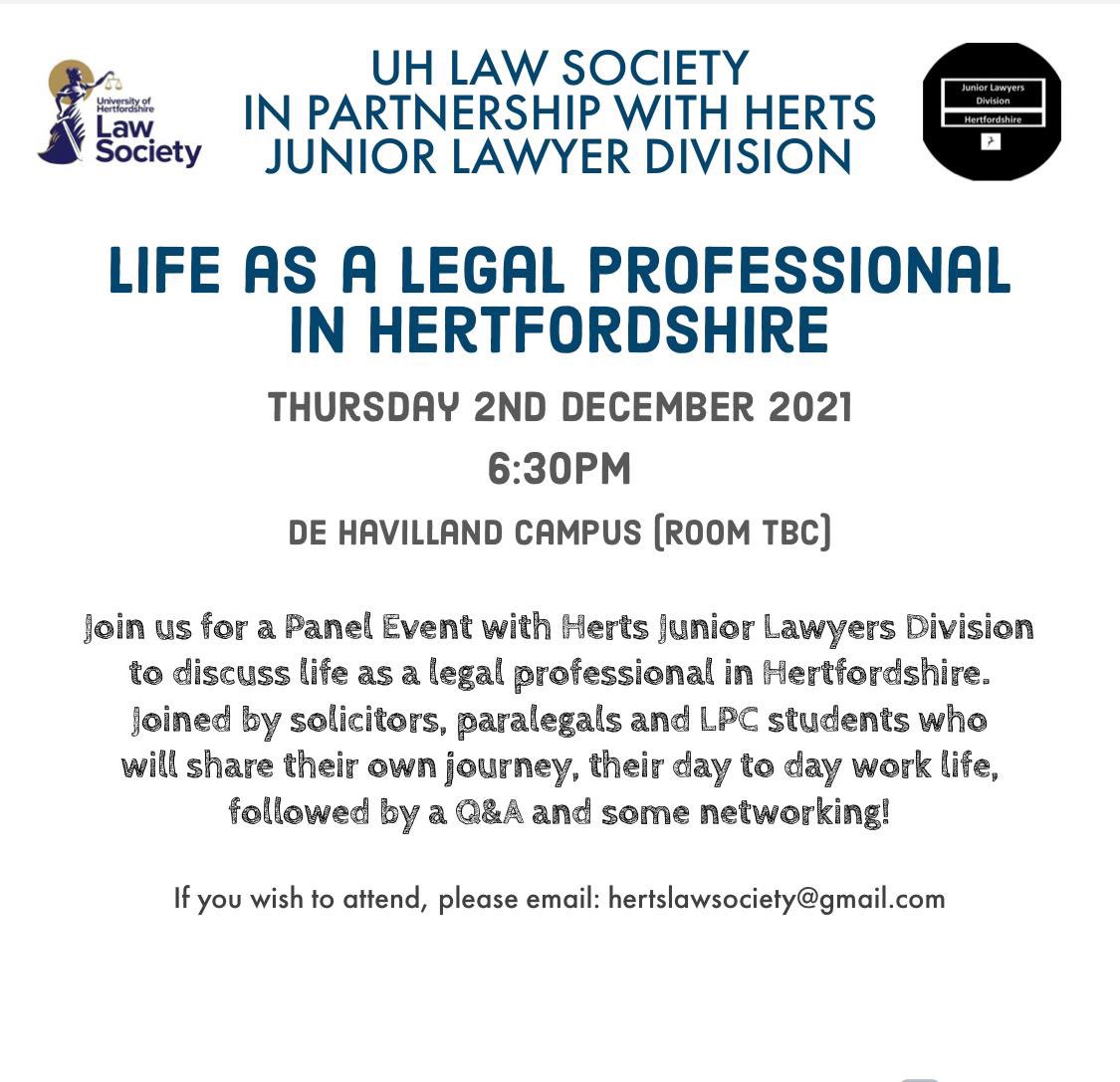 We are pleased to be partnering with <a href="/HertsLawSociety/">University of Hertfordshire Law Society</a> and are holding a ‘Life as a Legal Professional in Hertfordshire’ panel event on 2nd December at 6.30pm.

To signup please email hertslawsociety@gmail.com. 

#hertsjld #uniofherts #juniorlawyers