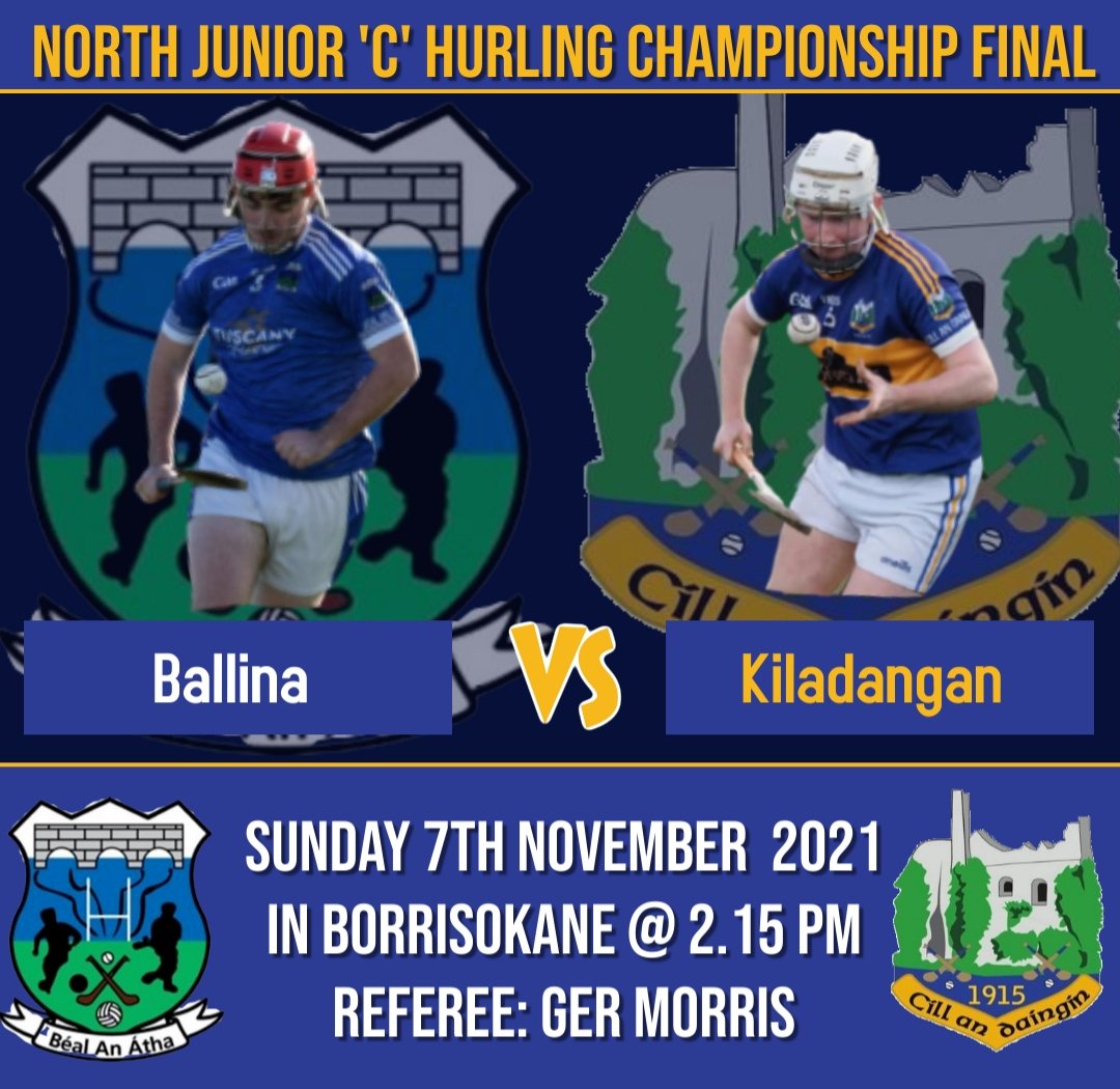 KiladanganGAA's tweet photo. We urge all Kiladangan followers to come out and show your support for tomorrows North Junior 'C' Hurling Final against Ballina.
Throw in at 2.15 pm in Borrisokane.

Best of luck to the players and management.

€5 entry fee at the gate with Under 16's free entry. https://t.co/MP7zR7Qsat