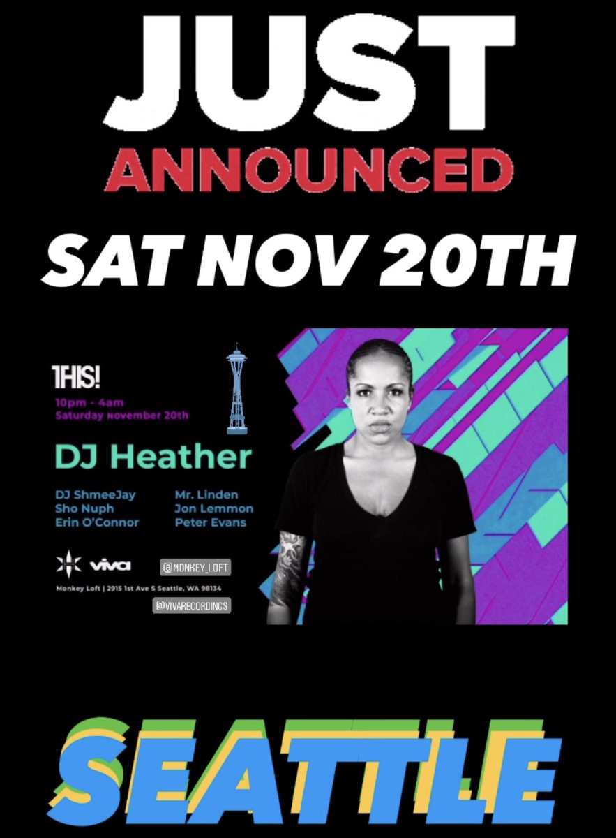 djheather's tweet photo. TwoWeeksFromToday #JustAnnounced #MonkeyLoft #Seattle #SatNov20th 💥 https://t.co/m4FzFMokWI