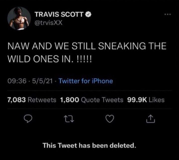 musicstruggles1's tweet photo. in a now deleted tweet, travis scott was encouraging excess people to sneak in after tickets for astrofest sold out in may. he has a history of encouraging reckless atmospheres at his shows, and this isn’t the first time someone’s been seriously injured https://t.co/Cbu374XPpL