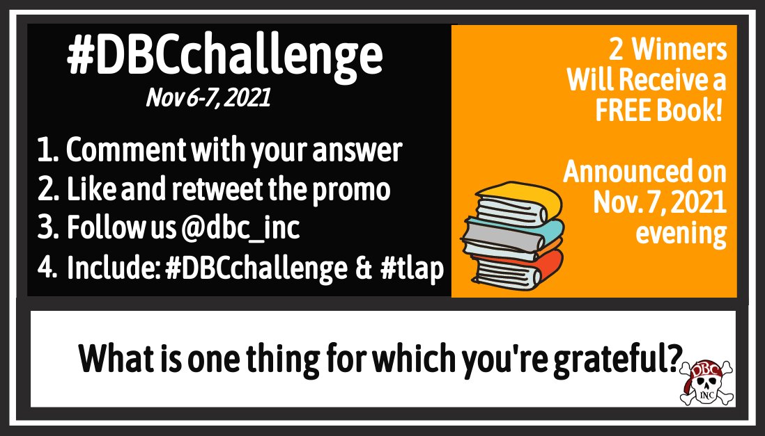 dbc_inc's tweet photo. Want to win a FREE Book?
#DBCchallenge Nov 6-7, 2021
Let's keep it simple.
2 Winners will WIN a FREE DBC Book of Choice!
Winners=11.7.21 
To Enter:
1. Comment w/response to the Prompt Below
2. Add #dbcchallenge + #tlap to Your Tweet
3. Like&amp; RT This Post
4. Follow Us
#dbcincbooks https://t.co/dilMHnCK82