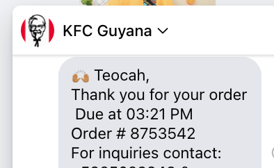 MissHacoet's tweet photo. @kneezurr Lissseeeen!!!!! After a gruelling week I am back in town and just realised Guyana KFC uses a bot! Sis! The joy of making an order and getting it delivered to my door - accurate to the biscuit and not having to have a human rough me up with attitude? Bless the Bot! https://t.co/cxnz3GzzfN