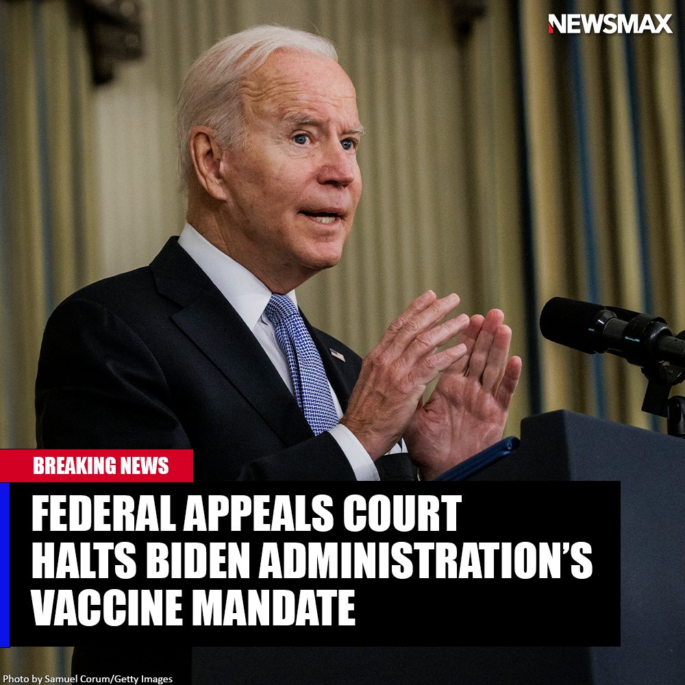 NEWSMAX's tweet photo. NEW: A U.S. federal appeals court has issued a stay freezing the Biden administration's efforts to create a vaccine mandate for all companies with 100 or more employees, citing "grave statutory and constitutional" issues with the rule. https://t.co/5ckqNEnwe7 https://t.co/wNYSV2gKpg