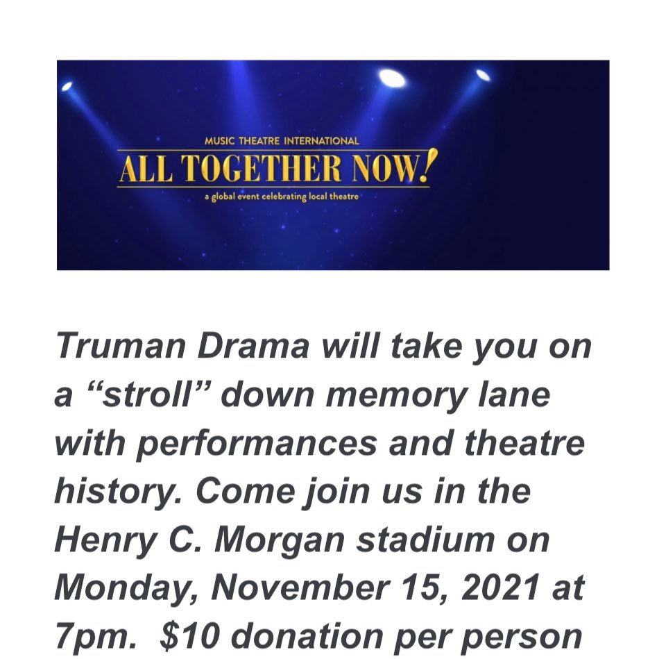 Join us 11/15/21 at 7pm OUTSIDE for our participation in <a href="/mtishows/">Music Theatre International</a> Global Fundraiser <a href="/BristolTwpSD/">Bristol Township School District</a> <a href="/TrumanTigerBTSD/">TrumanTiger Pride</a>