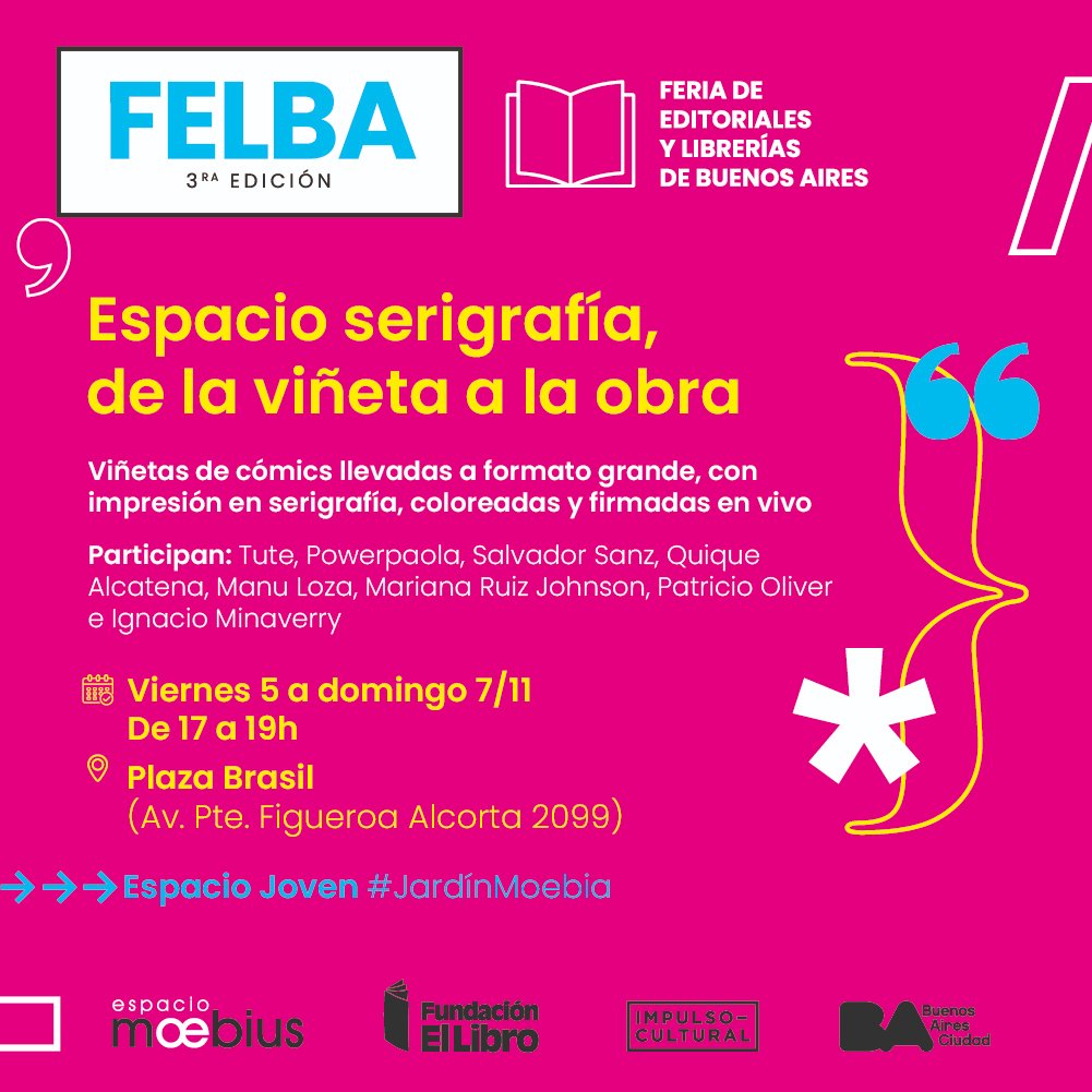 ferialibro_ba's tweet photo. JARDÍN MOEBIA 📣
💥 #FELBA 3° EDICIÓN 📚
📙 El espacio joven de la #FELBA: stand colectivo con 40 sellos, serigrafías en vivo, biombos, selfies y mucha ¡muchísima onda! 🤩
📆 Hoy y mañana 14 a 21h
📍 Plaza Brasil (Av. Figueroa Alcorta 2099). Al lado de @derechouba https://t.co/HJbLbCZCQI