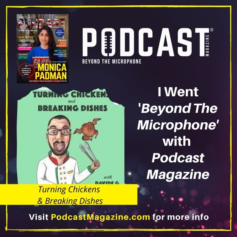 <a href="/DavidePod/">Davide G. Martins</a> &amp; his podcast Turning Chickens &amp; Breaking Dishes was featured in the #arts category this month in <a href="/ThePodcastMag/">Podcast Magazine® - Content+Community+Connections</a> - fun interview &amp; great backstory!