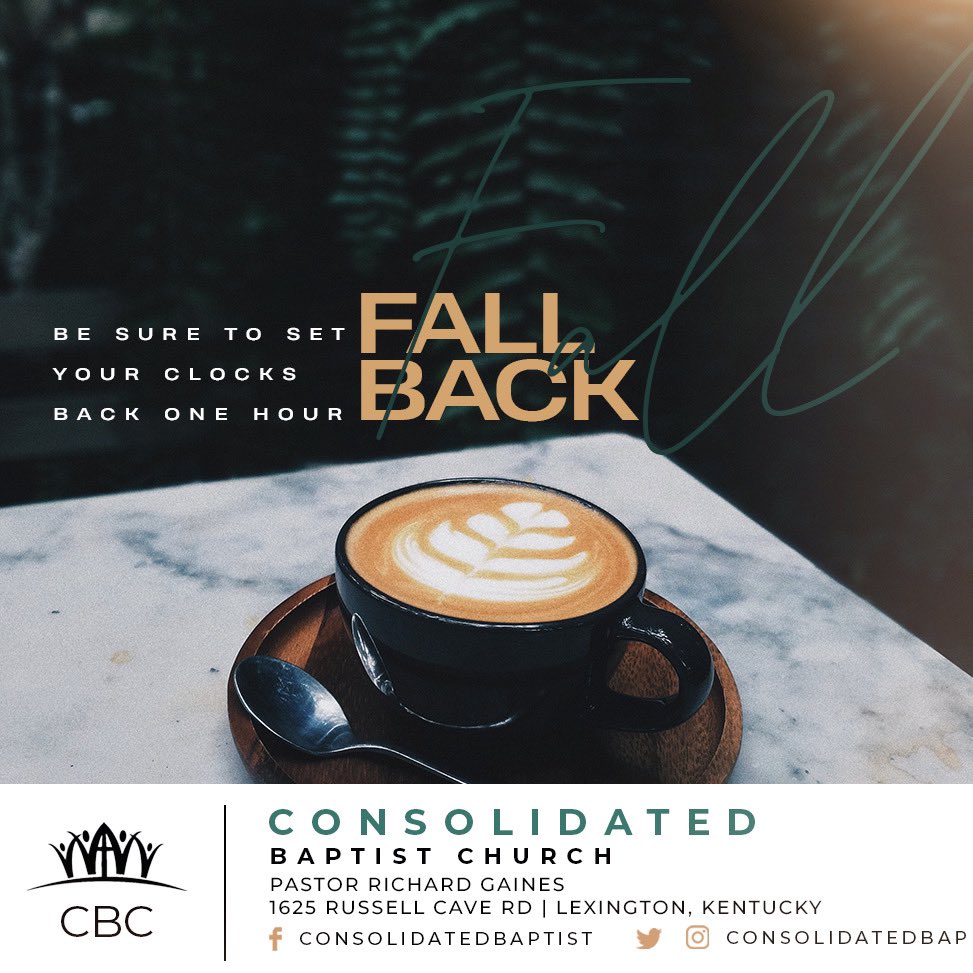 ConsolidatedBap's tweet photo. Don’t forget to fall back this evening & join us via any of our mobile platforms at either 8am or 10:30am. We will observe the sacred ordinance of Holy Communion. #CBCUnplugged https://t.co/2Se5tlYPpw