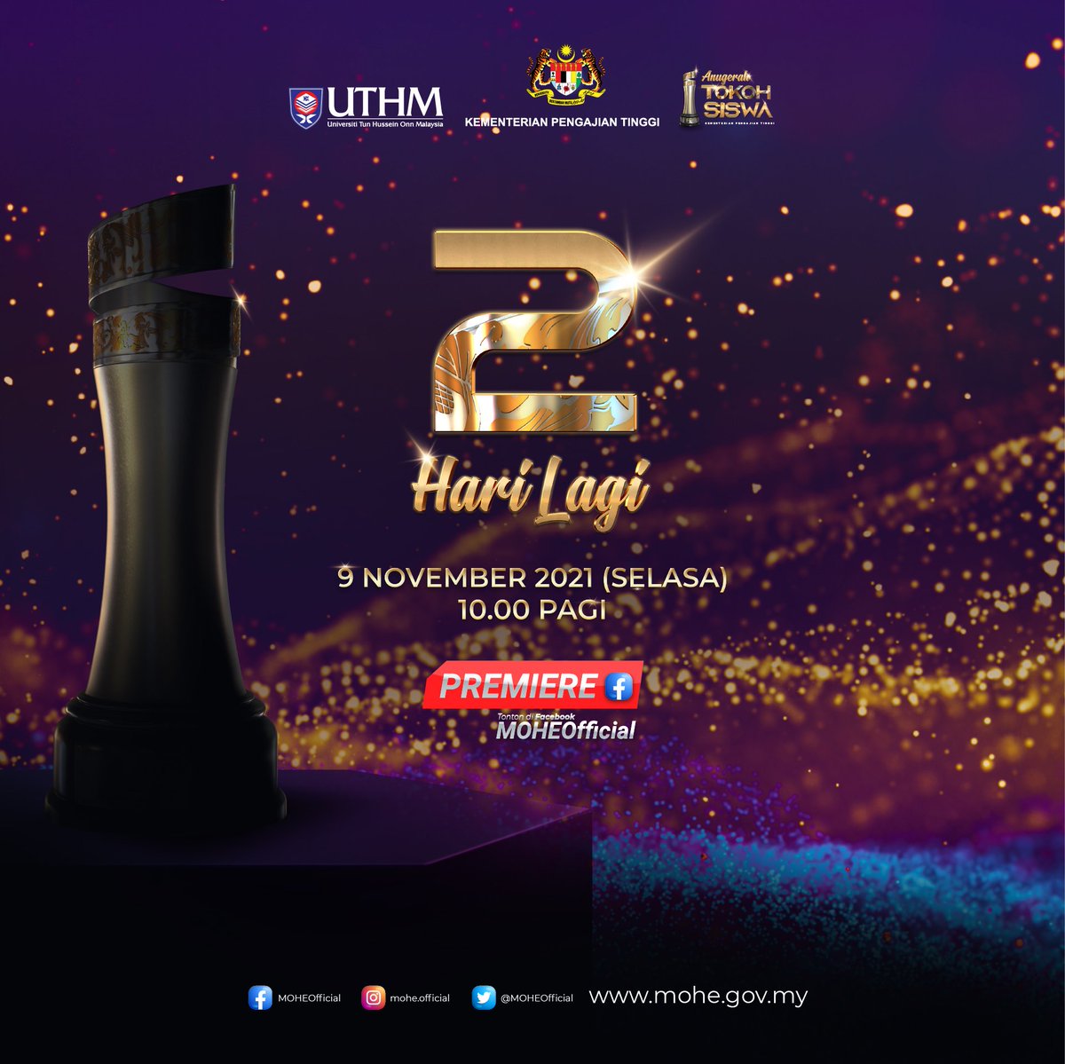 MOHEOfficial's tweet photo. 2 hari lagi!
Saksikan Majlis Anugerah Tokoh Siswa 2020 yang akan diadakan secara maya di facebook KPT pada 9 November 2021, Selasa jam 10.00 pagi.
Majlis ini akan dirasmikam oleh YB Datuk Seri Dr. Noraini Ahmad, Menteri Pengajian Tinggi.
#ATS2020
#KeluargaMalaysia
#KPTPrihatin https://t.co/lgZgbtOp0N