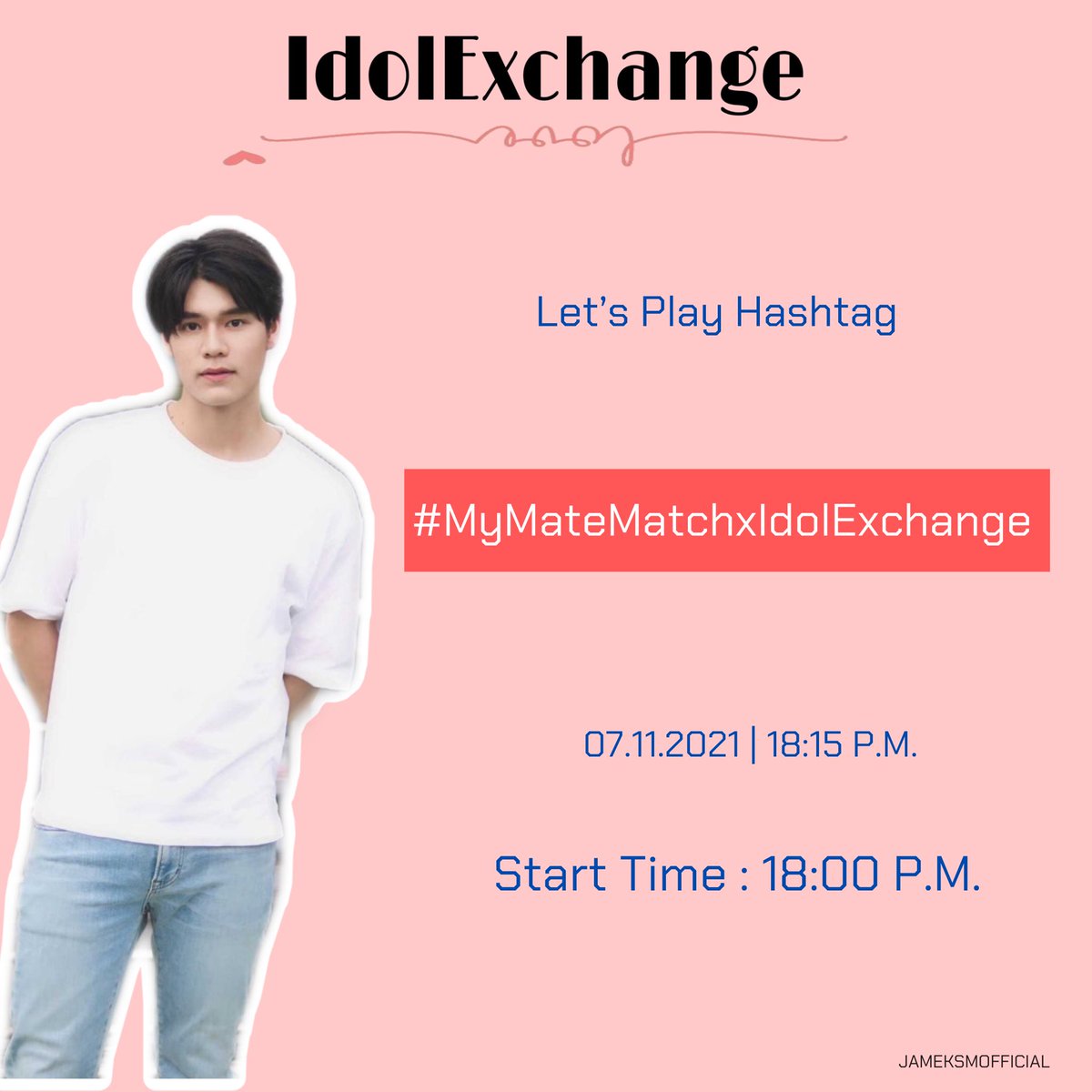 JAMEKSMOFFICIAL's tweet photo. ⭐ พบกับโชว์ของหนุ่มๆ MyMateMatch 

☁️ ในงาน Idol Exchange 

📅 วันอาทิตย์ ที่ 7 พฤศจิกายน 2564 

📍ณ ลาน MBK Center ชั้นG โซนA

⏳ เวลา 18.00 เป็นต้นไป 

Let's Play Hashtag
⇨#.MyMateMatchxIdolExchange

⏰ เริ่มปั่น 18.00 น.

@jame_kasama 
#Jamekasama 
#IdolExchange https://t.co/3IAtIzKIYk