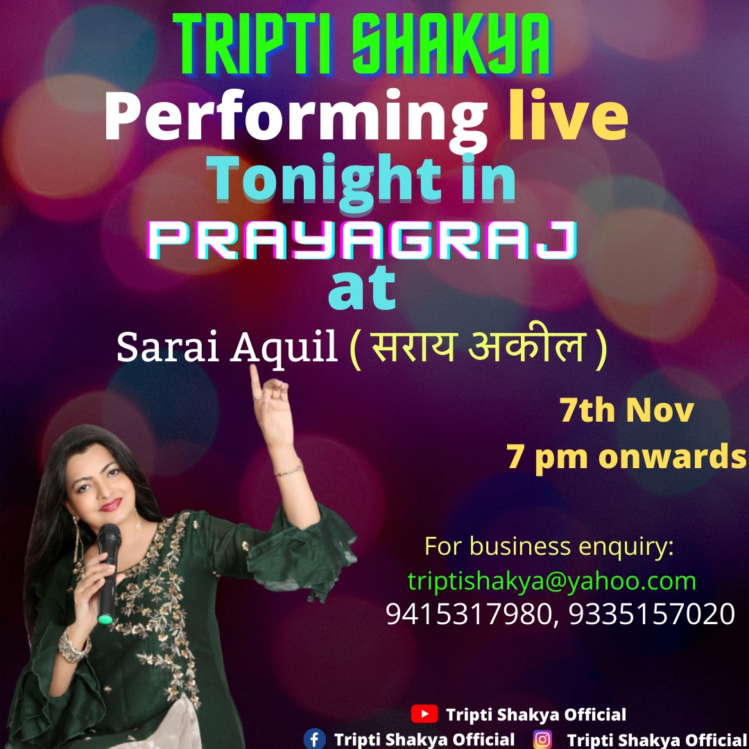 triptishakya's tweet photo. #TriptiShakya and Group #PerformingLive #Tonight In #PRAYAGRAJ at Sarai Aquil( सराय अकील ) .
7th November
7 pm Onwards
#liveprogramme #LiveEvent #TriptiShakyaLiveProgaramme #TriptiShakyaLivePerFomance #Prayagraj #Sarayaquil #TriptiShakyaOfficial #Live #LiveShow #music https://t.co/QgkCP7pw3r