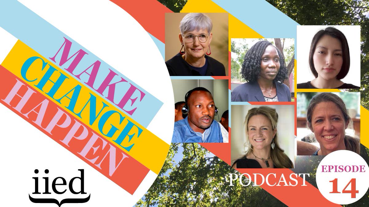 IIED Make Change Happen podcast episode 14.