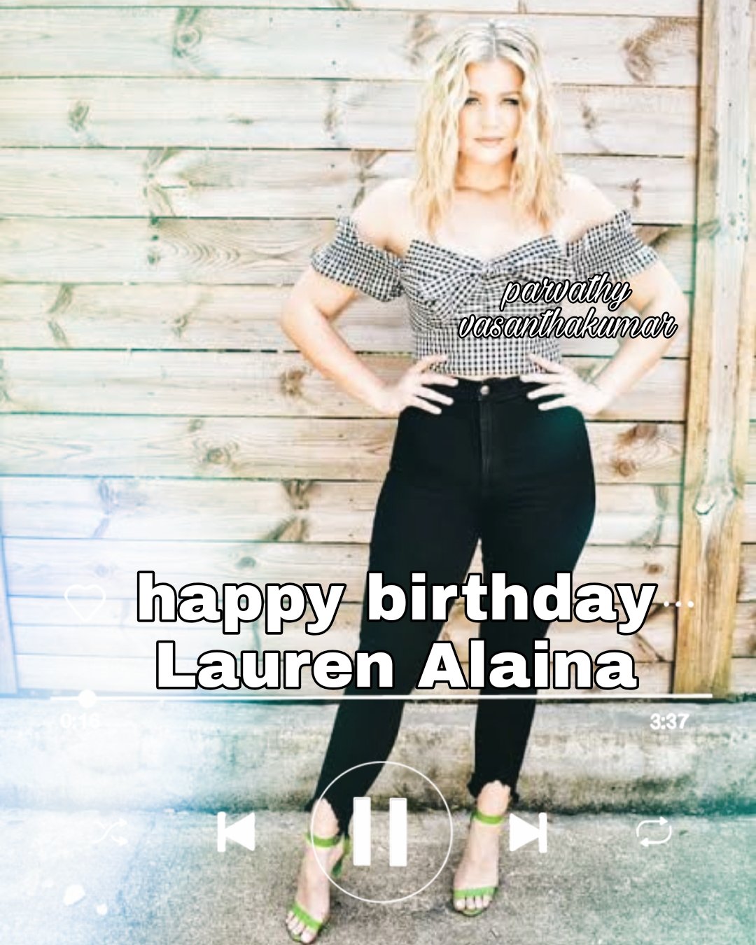 Happy birthday Lauren Alaina 