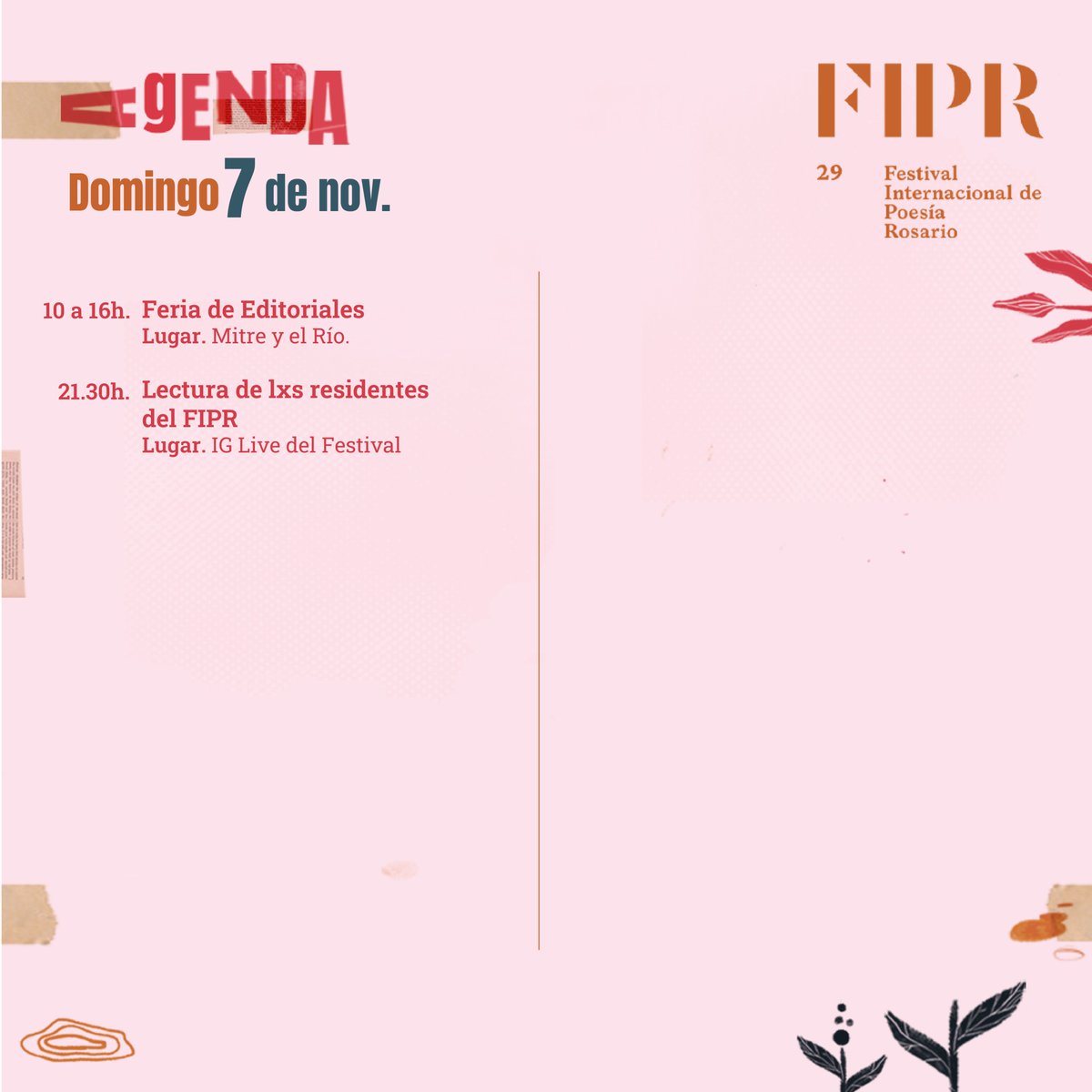 FIPRosario's tweet photo. 💐 ¡Último día del #FIPR29!
✨ Feria de editoriales: De 10 a 16 h en Mitre y el Río entrá al link para conocerlas
👉 https://t.co/Z092yyxojh
✨ Esta noche, no te pierdas las lecturas de lxs participantes de la Residencia! A partir de las 21.30 h en nuestro ig: @fiprosario https://t.co/4GJszO6Fto