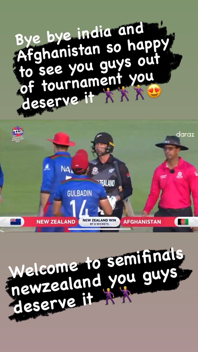 Welcome to semifinals #nz  and bye bye #ind  and #afg  you guys enjoy your dirty #ipl  #NZvAFG #AFGvIND  #t20worldcup2021