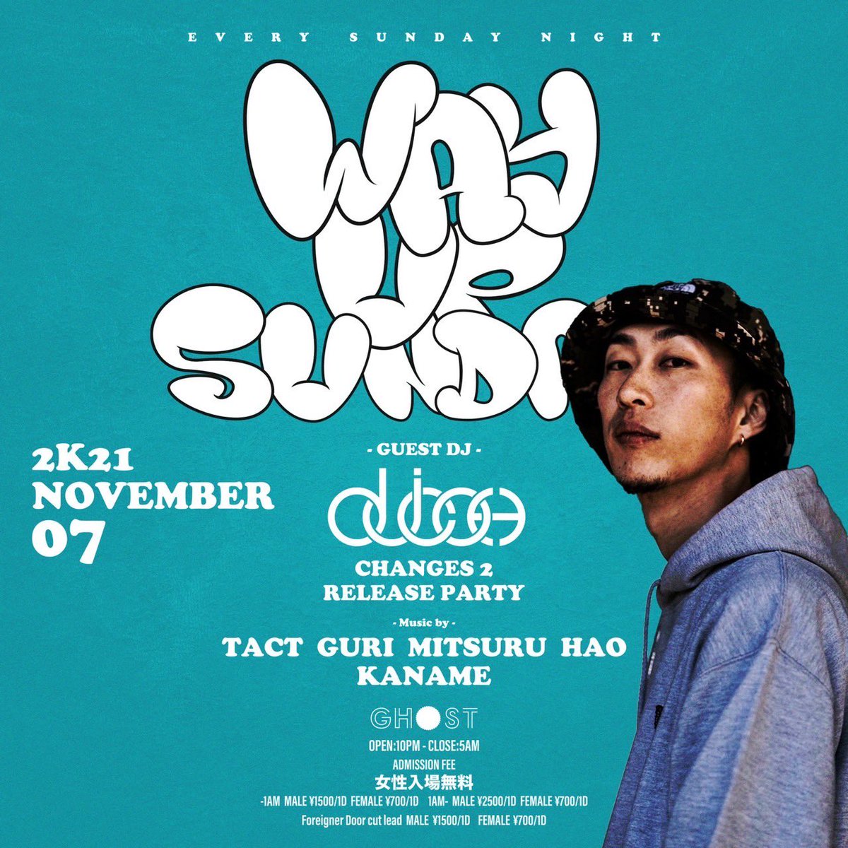WAYUP_SUNDAY's tweet photo. Tonight!!
#WAYUP_SUNDAY at GHOSTosaka!!
22:00 OPEN!!
GUEST DJ DJ COH!!
早い時間のご来場がお得に遊べます!!!!
是非お待ちしてます!!!! https://t.co/QeopQl3PCy