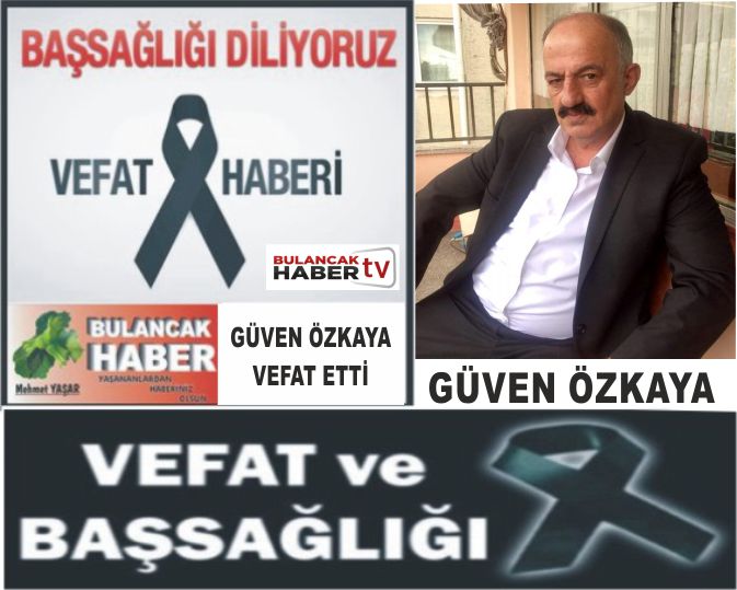 Leyla Özkaya’nın eşi, Cumhur, Eylem, Kıvılcım ve Güven Özkaya’nın biricik babaları Güven Özkaya’nın vefat haber ailesini ve sevenleri yasa boğdu.
bulancakhaber.net/haber/5150/guv…