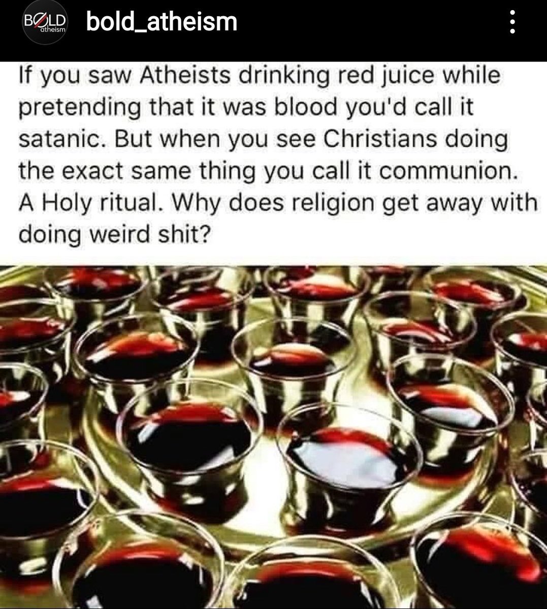 Razonofe's tweet photo. -

Si vieras ateos beber algo rojo y decir que es sangre, lo llamarías satanismo.

Pero sives a cristianos hacer lo mismo, lo llamas comunión. Un ritual sagrado.

¿Por qué la religión consigue que se acepten estas chorradas frikis?🙄
__ https://t.co/ngmUzj0G07