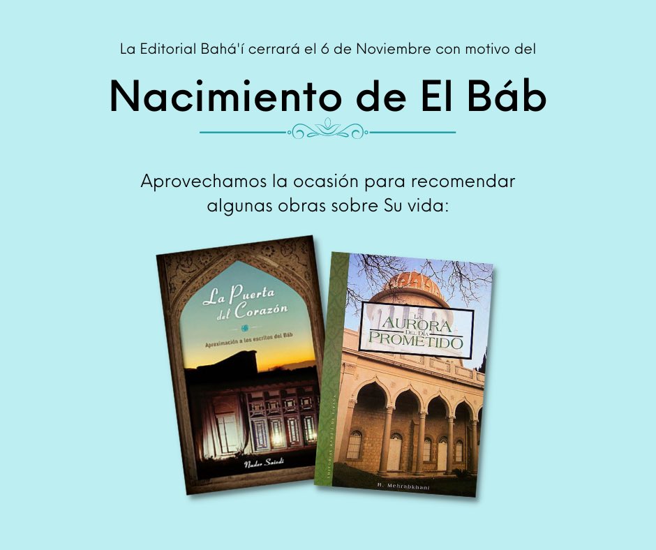 editorialbahai's tweet photo. Ayer celebramos el Nacimiento de El Báb. https://t.co/TsVi34VjmQ