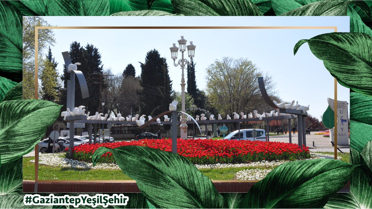 #GaziantepYeşilŞehir