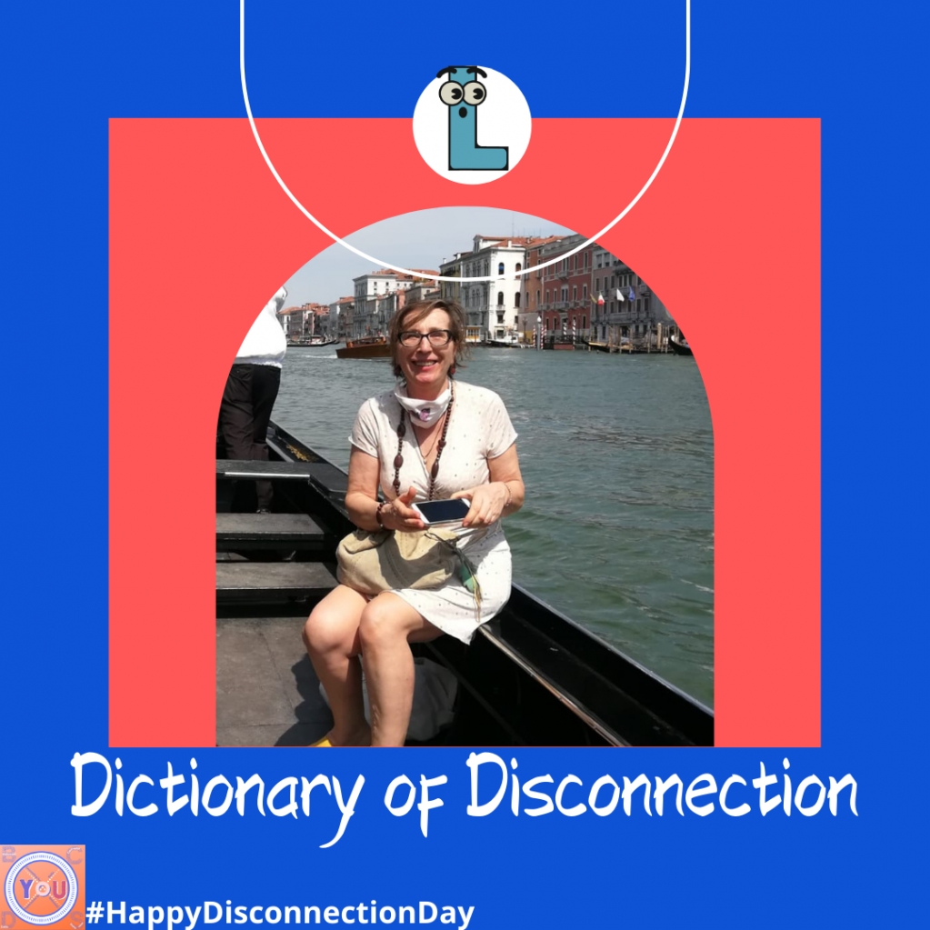 GLOSSARY OF DISCONNECTION: L=the Italian word is lentezza.
November is the Slowness month for my Glossary of Disconnection.

It looks like it is the opposite of what happens on the web: total speedy.
There is a need for slowness.

Allow time to know people we connect to instead…